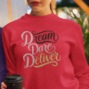 inspirational sweatshirt , dare, dream, deliver fleece