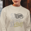 inspirational sweatshirt , dare, dream, deliver fleece