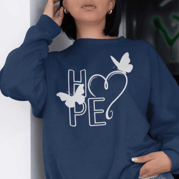 Women's Positive Quotes Sweatshirt | HOPE Design with Heart & Butterfly