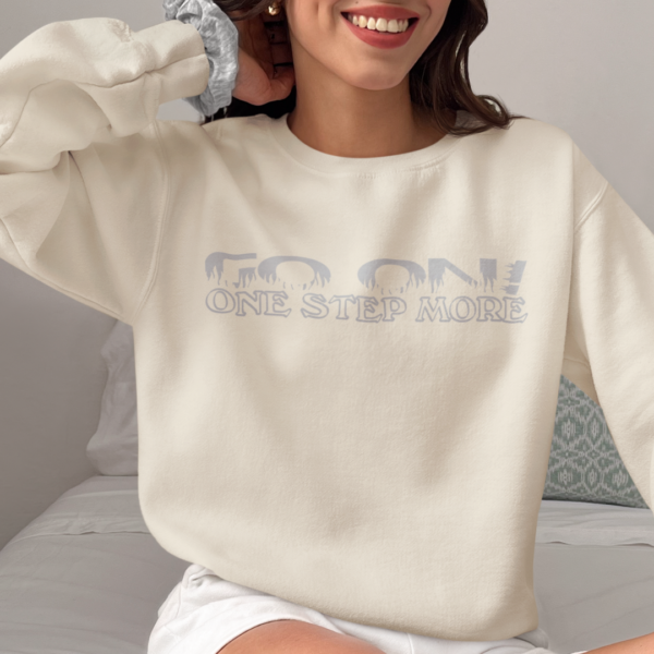 Motivational Typography Sweatshirt