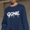 GONE Unisex Typography Sweatshirt
