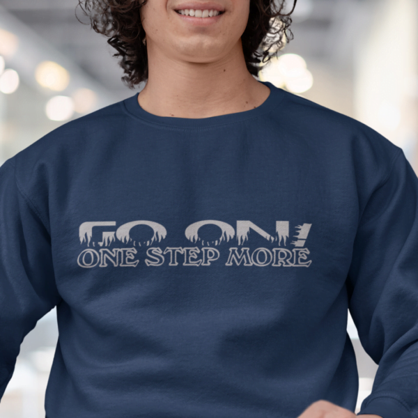 Motivational Typography Sweatshirt